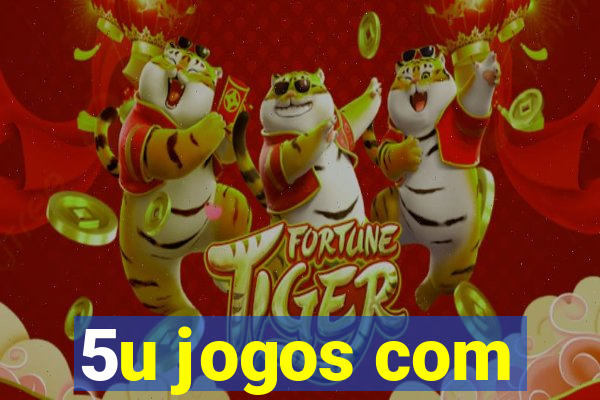 5u jogos com